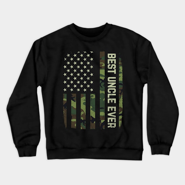 Best Uncle Ever Camouflage American Flag Funny Gift Crewneck Sweatshirt by HCMGift